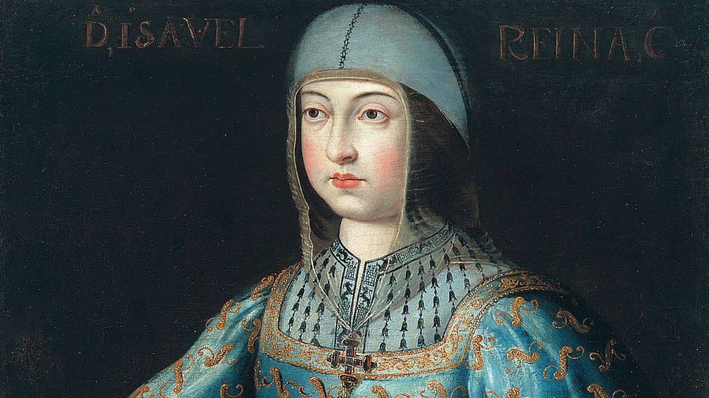 Queen Isabella of Castille and Aragon, Portugal and Spain